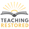 Teaching Restored
